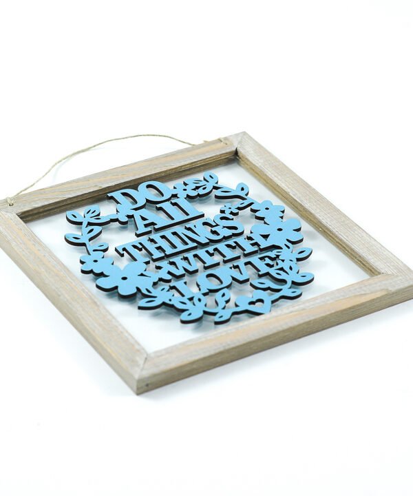 Wall Frame, "Do All Things With Love"